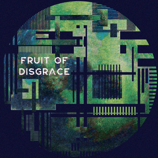 Fruit Of Disgrace