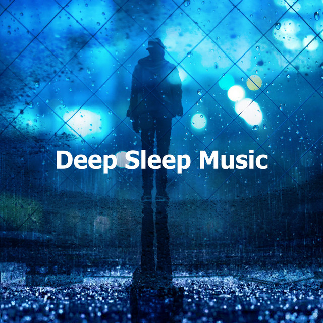 Deep Sleep Music ! ! ! - Album by The Rain Sound Sleep Workshop | Spotify
