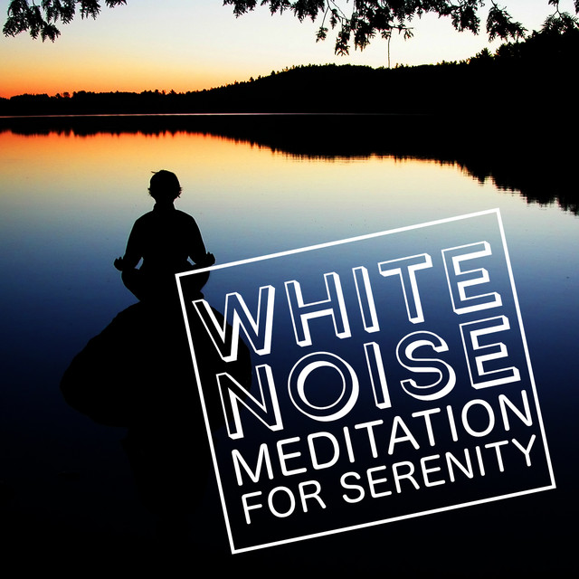 White Noise: Meditation for Serenity cover art