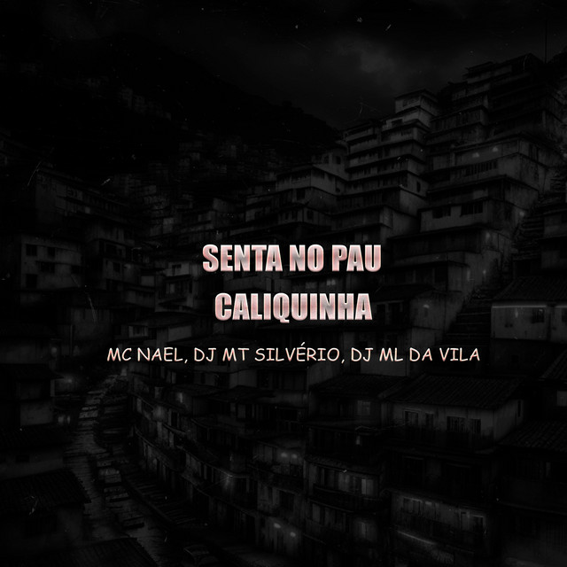 Senta no Pau Caliquinha