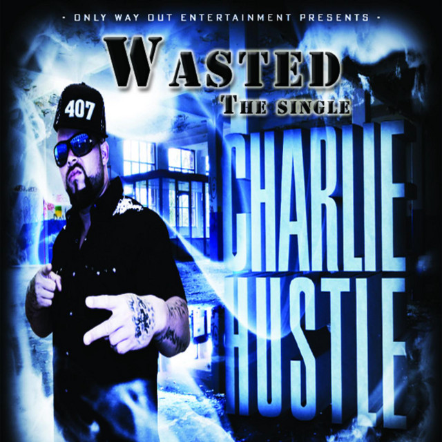 Wasted - Single - Single by Charlie Hustle | Spotify