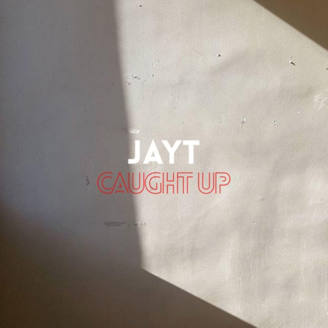 Caught Up - Single by JayT | Spotify