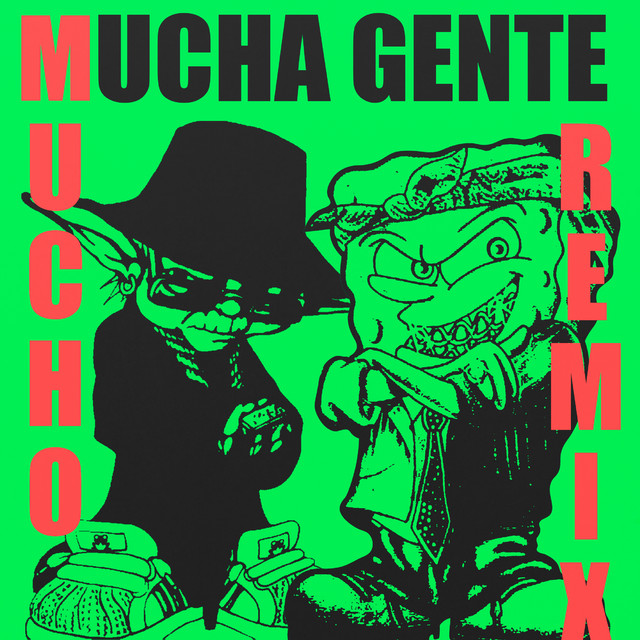 MUCHA GENTE [MUCHO REMIX]