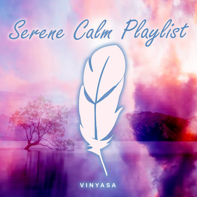 Serene Calm Playlist cover art