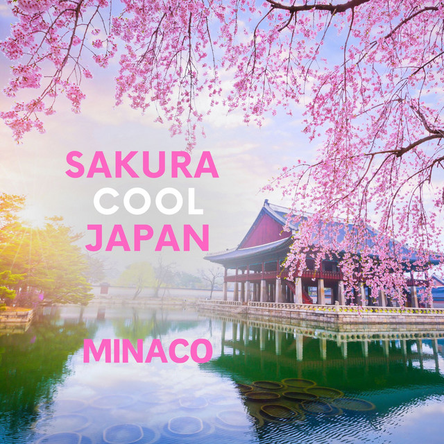SAKURA COOL JAPAN - Single by Minaco | Spotify