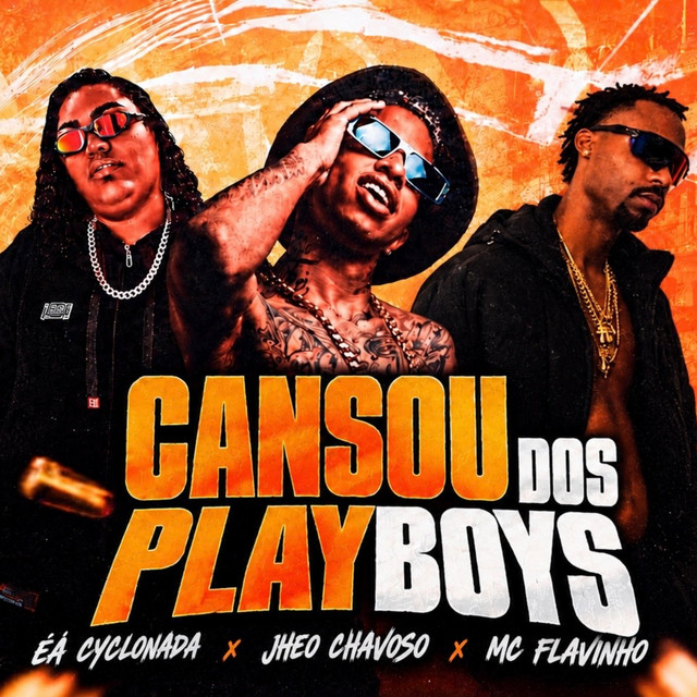 Cansou dos Playboys