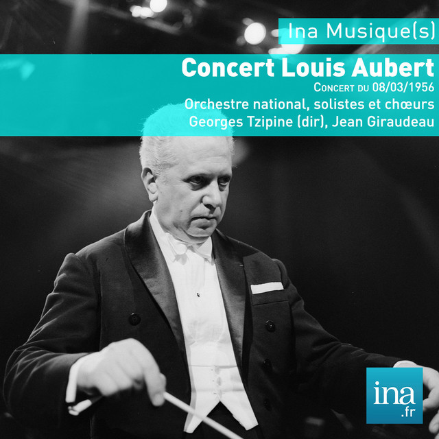 Concert Louis Aubert, Orchestre National de la RTF, Concert du 08/03/1956, Georges Tzipine (dir) cover art