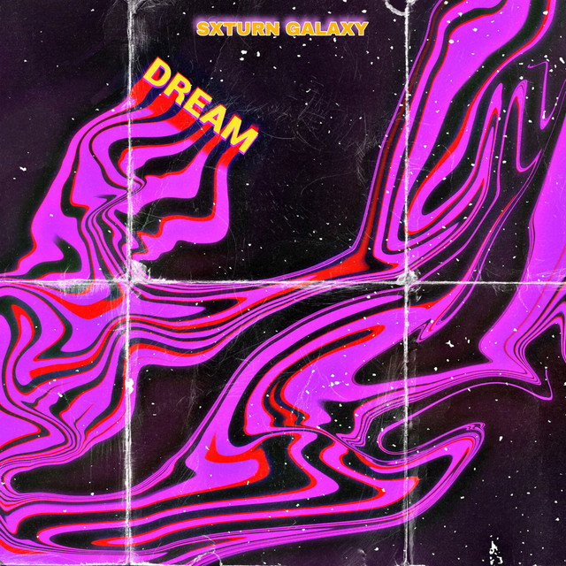 Cover art: Dream — SXTURN GALAXY