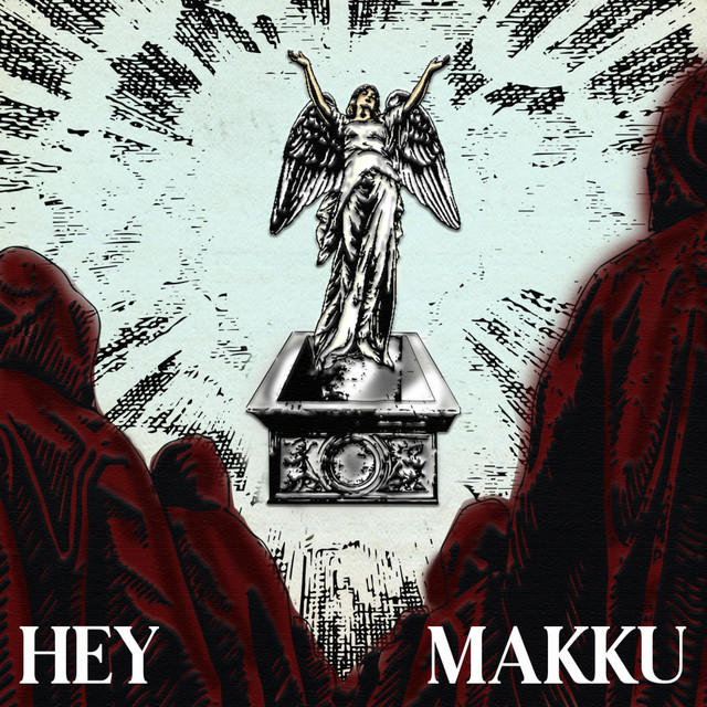 Hey — Makku