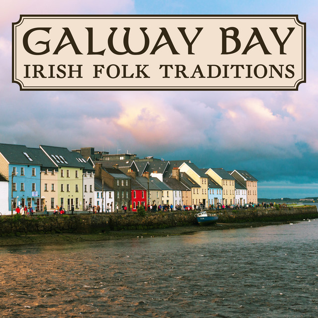 Galway Bay: Irish Folk Traditions cover