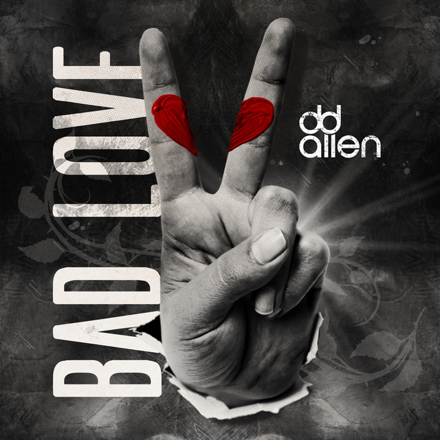 Bad Love - Single by DD Allen | Spotify