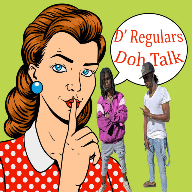 D' Regulars – Doh Talk