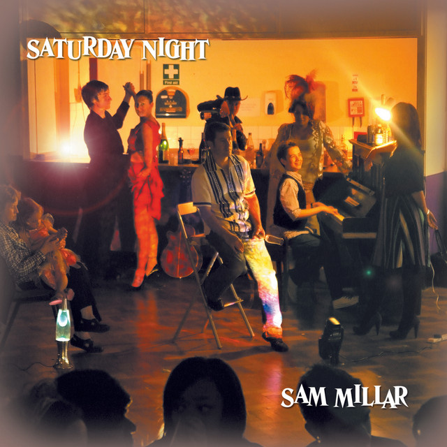 Saturday Night - Single by Sam Millar | Spotify