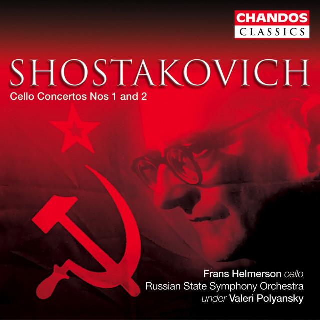 Shostakovich: Cello Concerto No. 1 in E-Flat Major, Op. 107 & Cello Concerto No. 2 in G Minor, Op. 126