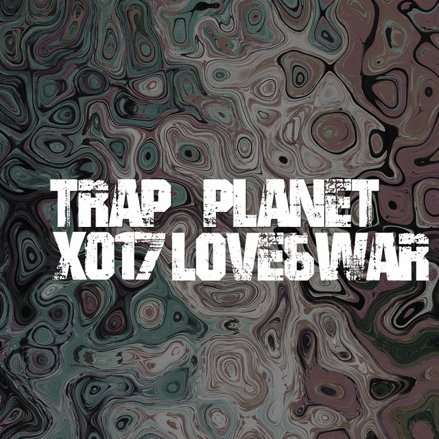 Trap Planet X017 Love & War cover art