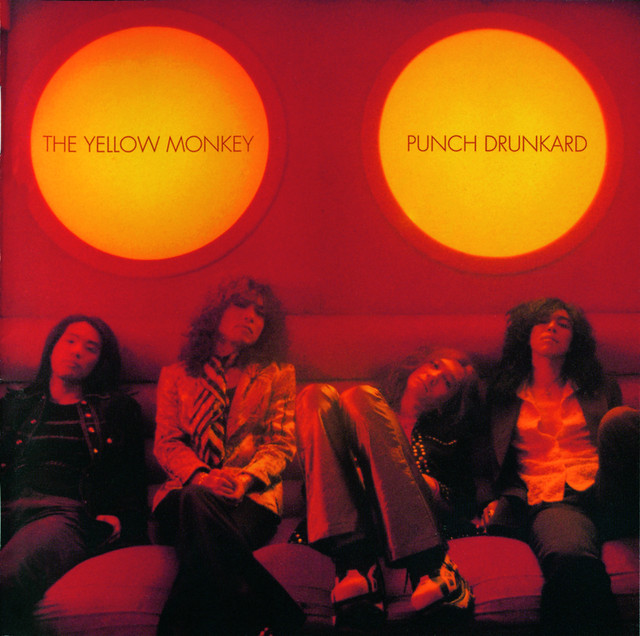 THE YELLOW MONKEY 「PUNCH DRUNKARD」 Punch Drunkard - Album by THE YELLOW MONKEY | Spotify