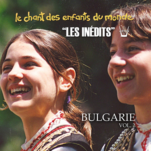 Les inédits: Chant des enfants du monde: Bulgarie, vol. 2 cover