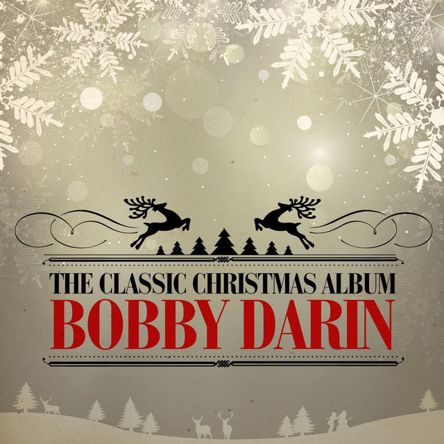 The Classic Christmas Album (Remastered) - Album by Bobby Darin