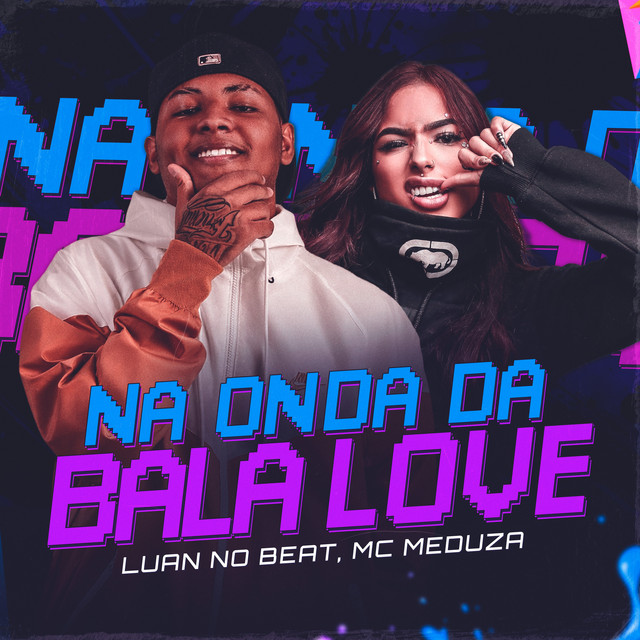 Na Onda da Bala Love