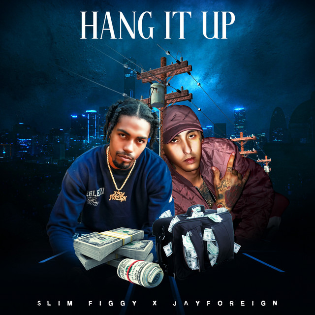 Hang It Up - Single by Jay Foreign | Spotify