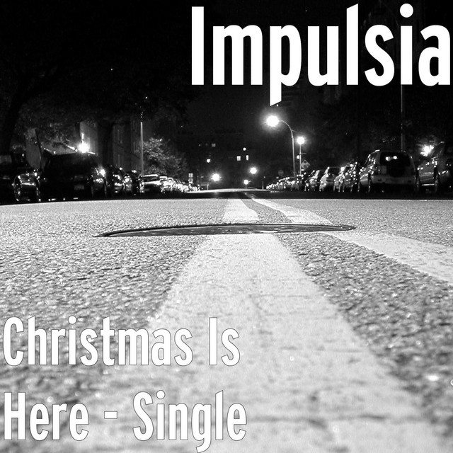 Christmas Is Here - song and lyrics by Impulsia | Spotify