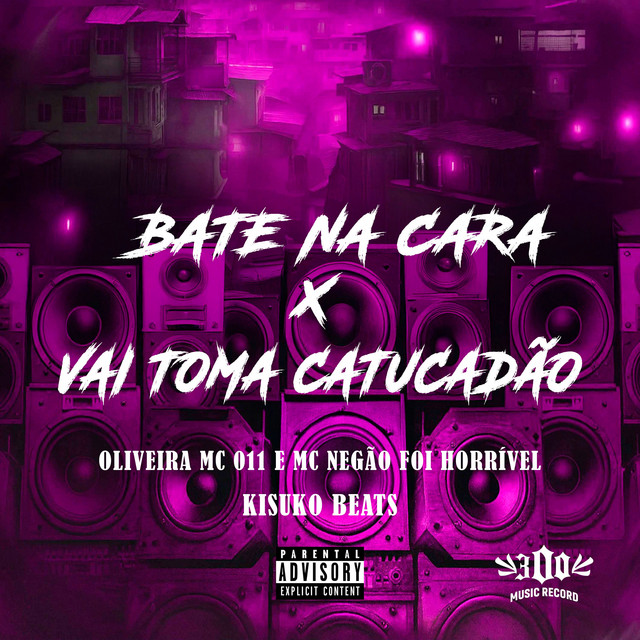 BATE NA CARA X VAI TOMAR CATUCADÃO