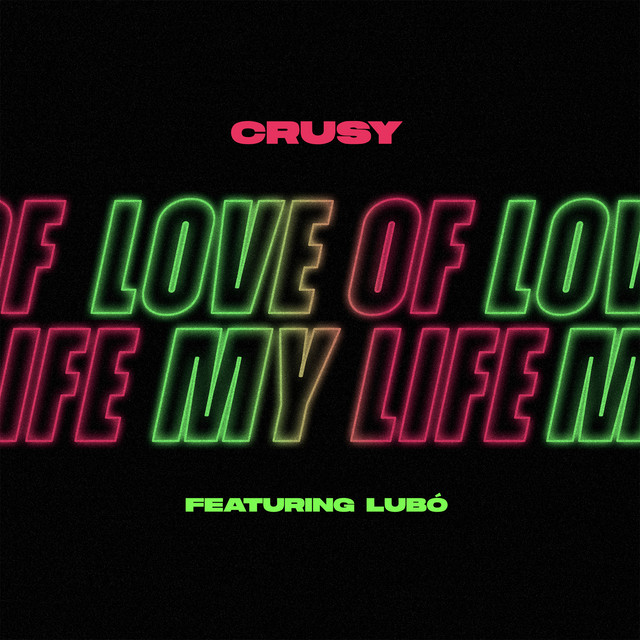 Love Of My Life (feat. Lubó)