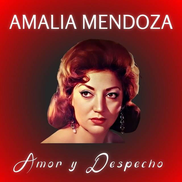 Amalia Mendoza: Amor y Despecho cover art