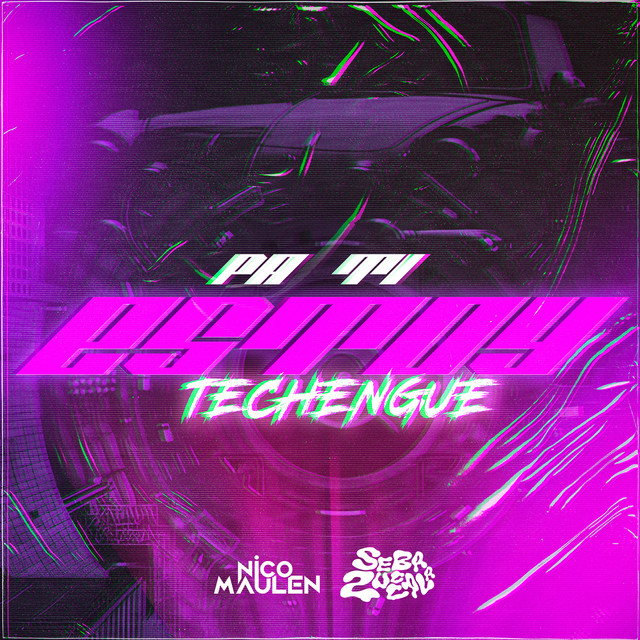 Pa Ti Estoy - Techengue