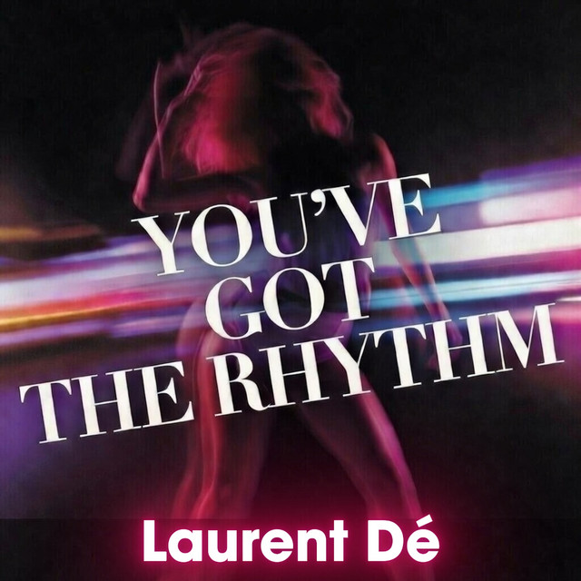You've Got the Rhythm