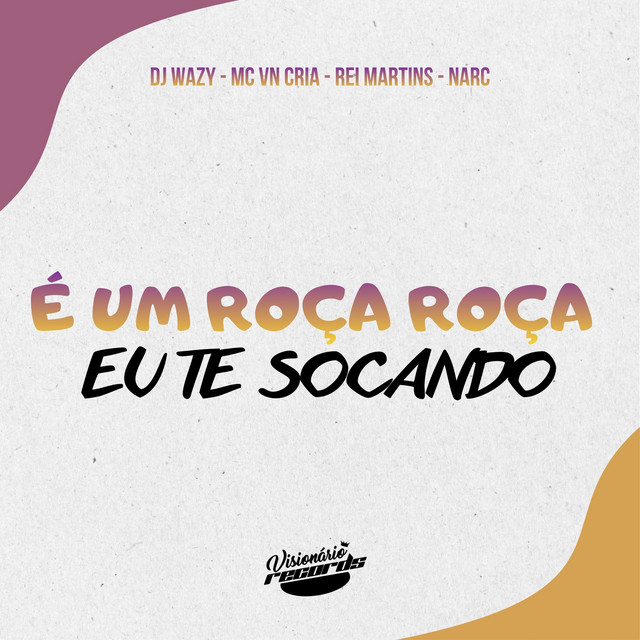 É UM ROÇA ROÇA EU TE SOCANDO