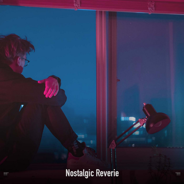 !!!!" Nostalgic Reverie "!!!! cover art