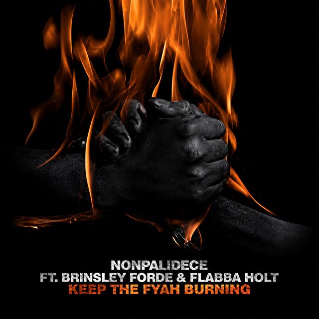 Keep The Fyah Burning (feat. Brinsley Forde & Flabba Holt)