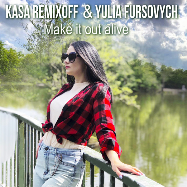 Обкладинка Kasa Remixoff — Make it out alive