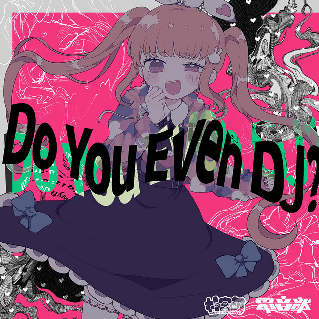 Do You Even DJ? cover art