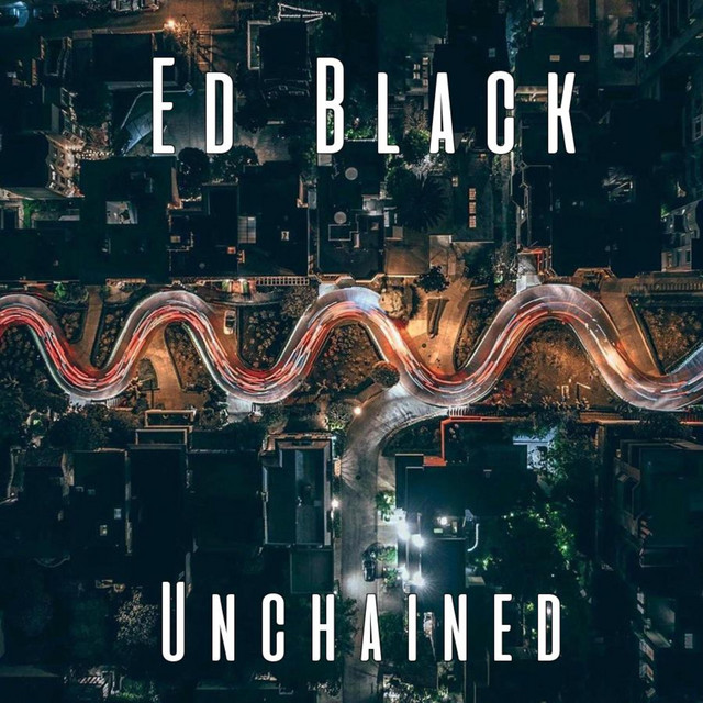 Unchained - Album by E.D. Black | Spotify