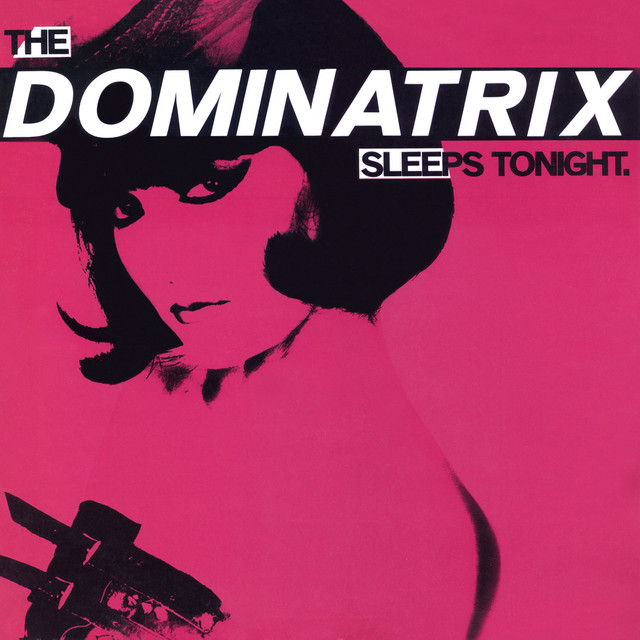 The Dominatrix Sleeps Tonight cover art