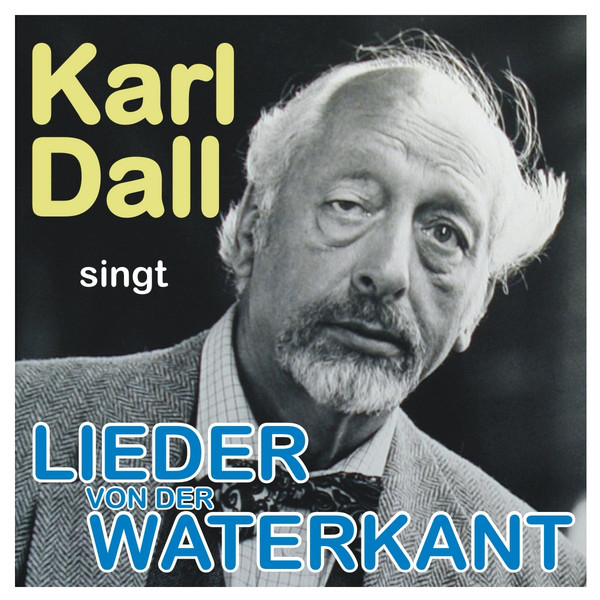 Karl Dall Singt Lieder Von Der Waterkant cover art