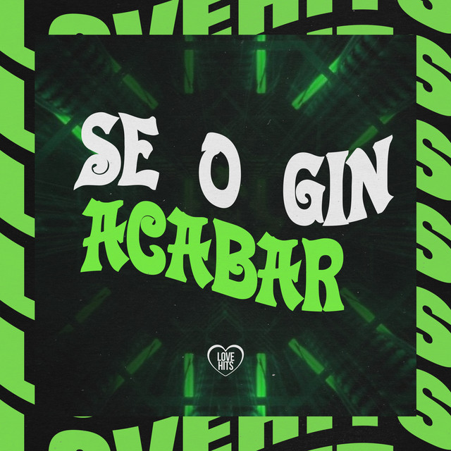 Se O Gin Acabar
