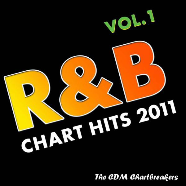 R&B Chart Hits 2011 Vol. 1 cover art