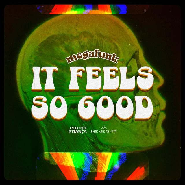 MEGA FUNK IT FEELS SO GOOD