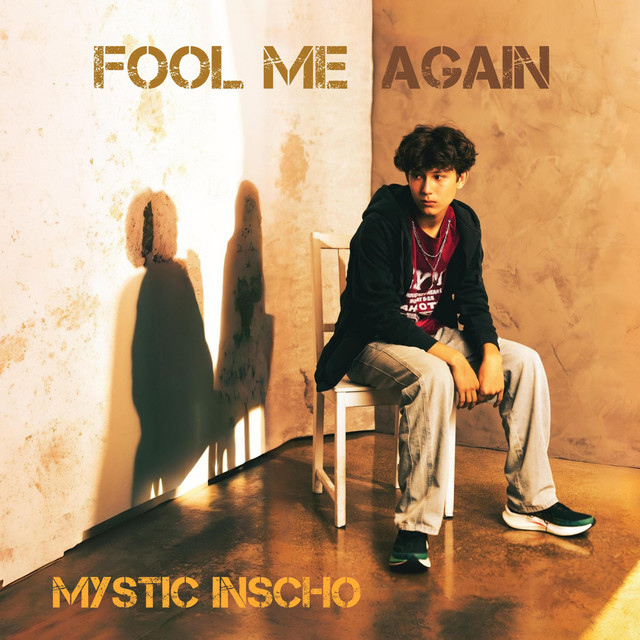 Fool Me Again - Single by Mystic Inscho | Spotify
