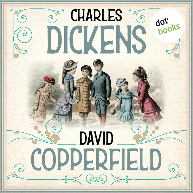David Copperfield (Ungekürzt) cover art