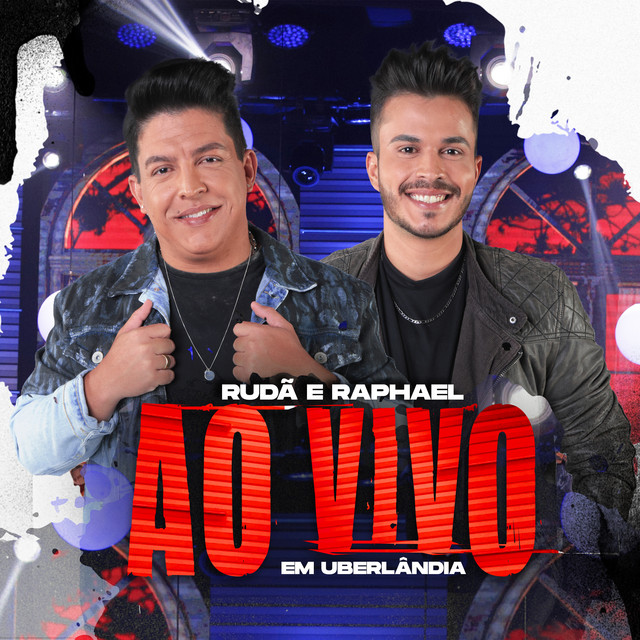 Rudã & Raphael - Ao Vivo Em Uberlândia cover art
