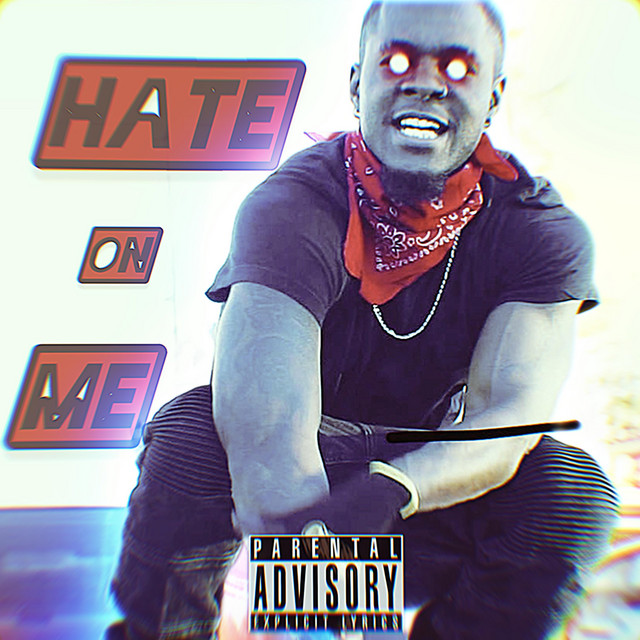 Hate On Me