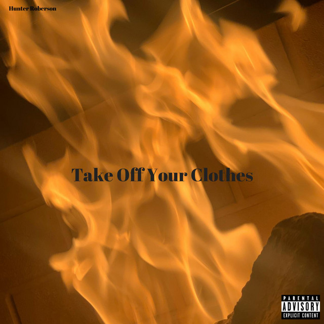 Take Off Your Clothes