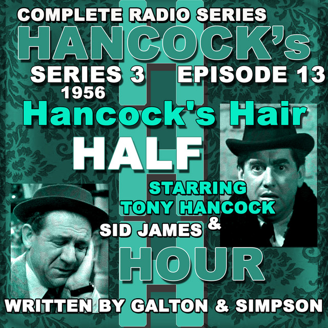 Hancock's Half Hour Radio. Series 3, Episode 13: Hancock's Hair cover