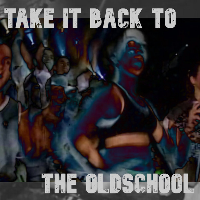 Take It Back to the Oldschool album art