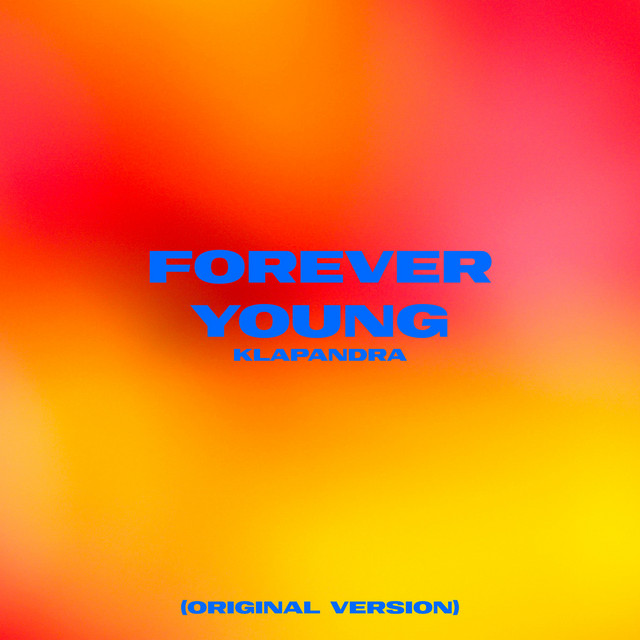 Cover art: Forever Young — KLAPANDRA