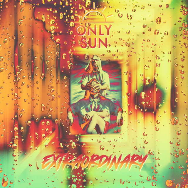 Extraordinary - Single by Only Sun | Spotify
